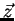 $ \vec{z}$